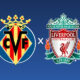 Villarreal x Liverpool - Champions League